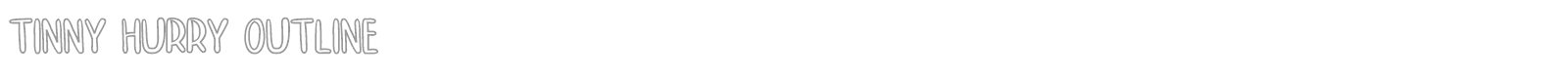 Tinny Hurry font preview